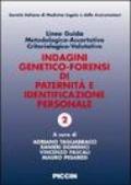 Linee guida metodologico-accertative criteriologico-valutative. Indagini generico-forensi di paternità e identificazione personale