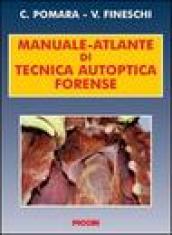 Manuale-atlante di tecnica autoptica forense