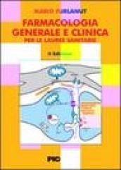 Farmacologia generale e clinica per le lauree sanitarie