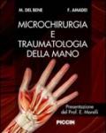 Microchirurgia e traumatologia della mano