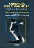 Chirurgia della mammella. Estetica e ricostruzione. Ediz. italiana e spagnola