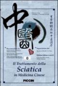 Il trattamento della sciatica in medicina cinese. Con DVD