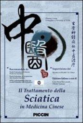 Il trattamento della sciatica in medicina cinese. Con DVD