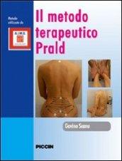 Il metodo terapeurico PRALD. Con DVD