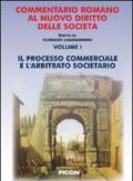 Il processo commerciale e l'arbitrato societario volume 1