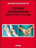 L'esame neurologico. Quadri normali e patologici