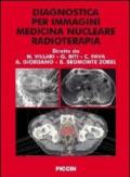 Diagnostica per immagini medicina nucleare radioterapia