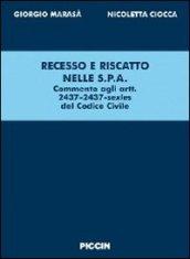 Recesso e riscatto nelle S.p.A. Commenti agli articoli 2437-2437 sexies del codice civile