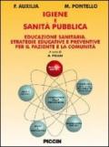 Igiene e sanità pubblica. Educazione sanitaria. Strategie educative e preventive per il paziente e la comunità