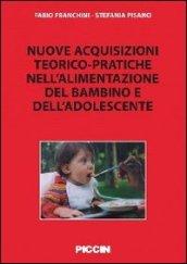 Nuove acquisizioni teorico-pratiche nell'alimentazione del bambino