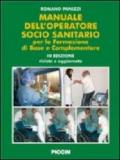 Manuale dell'operatore socio sanitario. Per la formazione di base e complementare