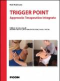 Trigger point. Approccio terapeutico integrato