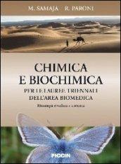 Chimica e biochimica - Per le lauree triennali dell'area biomedica. Ristampa riveduta e e corretta