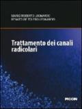 Trattamento dei canali radicolari. Nuove tecnologie per un'endodonzia mini-invasiva e riparativa