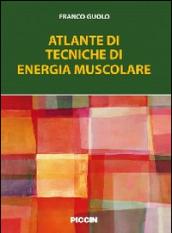 Atlante di tecniche di energia muscolare