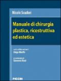 Manuale di chirurgia plastica, ricostruttiva ed estetica