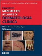 Fitzpatrick. Manuale ed atlante di dermatologia clinica