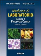 Medicina di laboratorio. Logica e patologia clinica