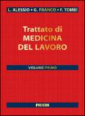 Trattato di medicina del lavoro. 1/2.