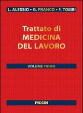 Trattato di medicina del lavoro. 1/2.