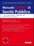 Manuale Oxford di sanità pubblica. La guida essenziale per la formazione e la pratica