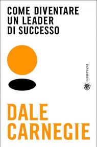 Come diventare un leader di successo