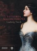 Vittoria Accorombona. Ediz. integrale