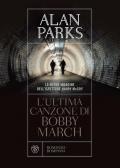 L' ultima canzone di Bobby March