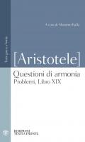 Questioni di armonia. Problemi, Libro XIX. Testo greco a fronte