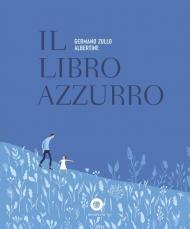 Il libro azzurro. Ediz. a colori