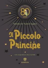 Il Piccolo Principe. Ediz. anniversario 80 anni