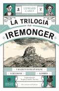 La trilogia degli Iremonger