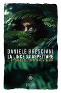 La lince sa aspettare. Il ritorno dell'ispettore Miranda