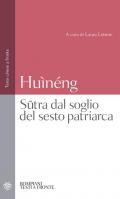 Sutra dal soglio del sesto patriarca. Testo cinese a fronte