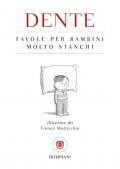Favole per bambini molto stanchi
