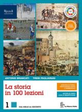 STORIA IN 100 LEZIONI (LA) - LIBRO MISTO CON LIBRO DIGITALE VOLUME 1+ EDUCAZIONE CIVICA