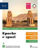 EPOCHE E SPAZI - LIBRO MISTO CON LIBRO DIGITALE VOLUME 1 + EDUCAZIONE CIVICA E AMBIENTALE