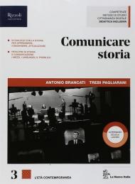 Comunicare storia per il nuovo esame di Stato. Per il triennio delle Scuole superiori. Con e-book. Con espansione online. Vol. 3