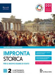 Impronta storica per il nuovo esame di Stato. Con Lavoro, impresa, territorio. Per le Scuole superiori. Con e-book. Con espansione online. Con Contenuto digitale per vol.2