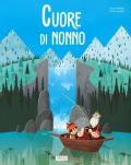 Cuore di nonno. Ediz. a colori