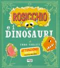 Rosicchio e i dinosauri. Ediz. a colori