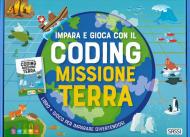 Missione terra. Impara e gioca con il coding. Con gadget