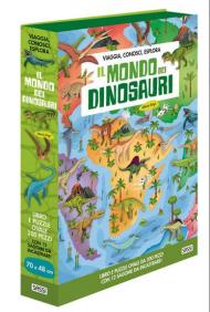 Il mondo dei dinosauri. Viaggia, conosci, esplora. Ediz. a colori. Con puzzle