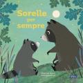 Sorelle per sempre. Picture books. Ediz. a colori