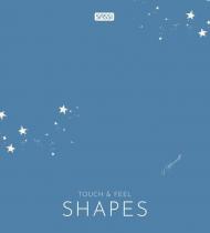 Shapes. Touch and feel. Ediz. illustrata