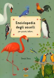 Enciclopedia degli uccelli per piccoli lettori. Nuova ediz.