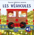 Les vehicules. Douces histoires sonores. Ediz. illustrata