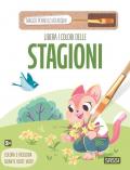 Libera i colori delle stagioni. Ediz. illustrata. Con magico pennello ad acqua