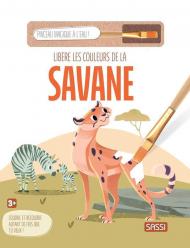 Les couleurs de la savane. Ediz. illustrata