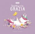 Sparkly e la grazia. Ediz. illustrata